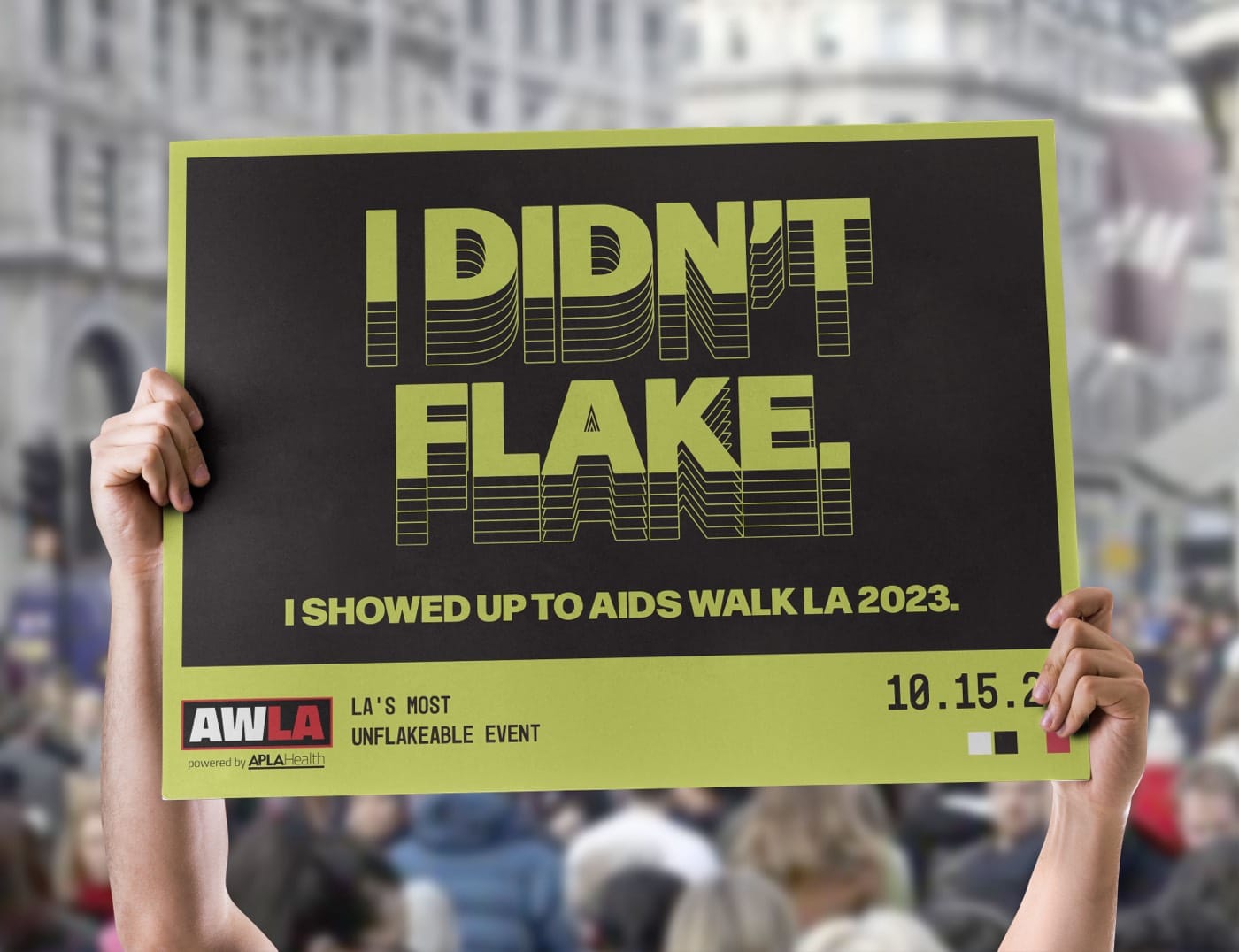 poster saying i didn't flake